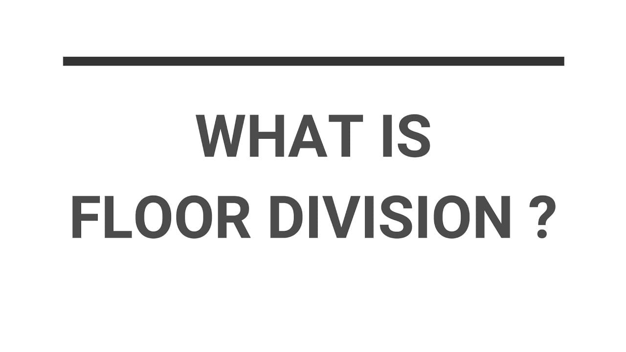 What is a floor division in python viewfloor co