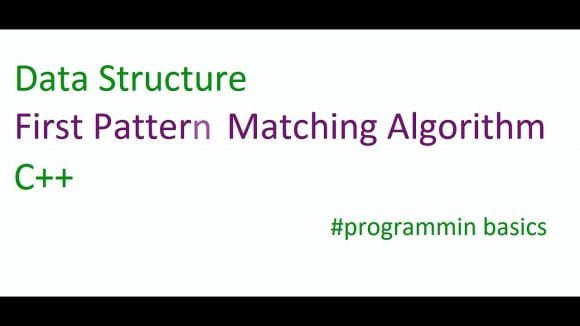 Pattern Matching Algorithm in Data Structure in Hindi